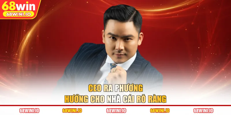 CEO ra phương hướng cho nhà cái rõ ràng