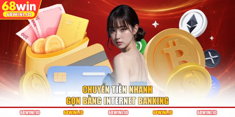 Chuyển tiền nhanh gọn bằng internet banking