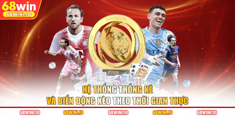 Hệ thống thống kê và biến động kèo theo thời gian thực