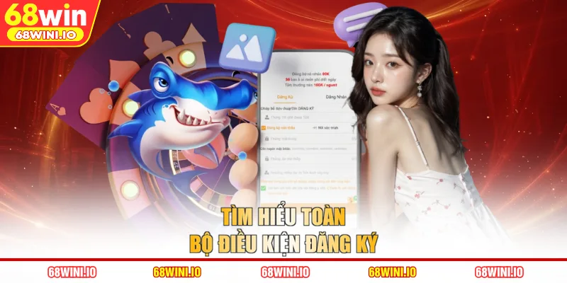 Tìm hiểu toàn bộ điều kiện đăng ký